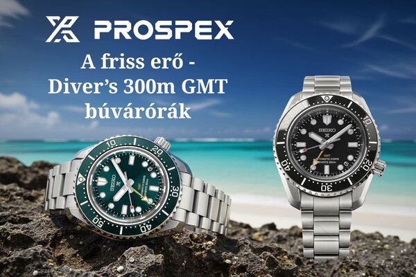 A friss erő - Diver's 300m GMT búvárórák